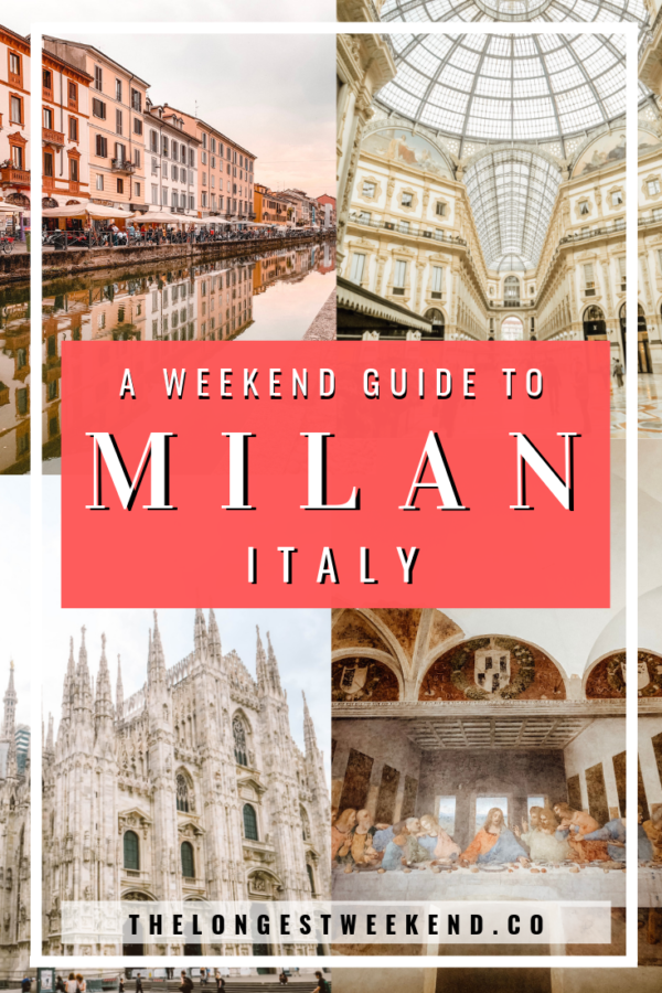 2 Days In Milan: How To Spend A Weekend In Milan, Italy